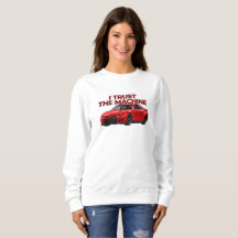 Racing Fan Crewneck Sweatshirt | Trust car | woman