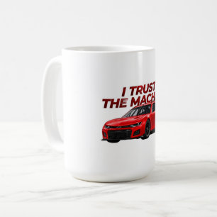 Racing Graphic Coffee Cup I Trust the Machine