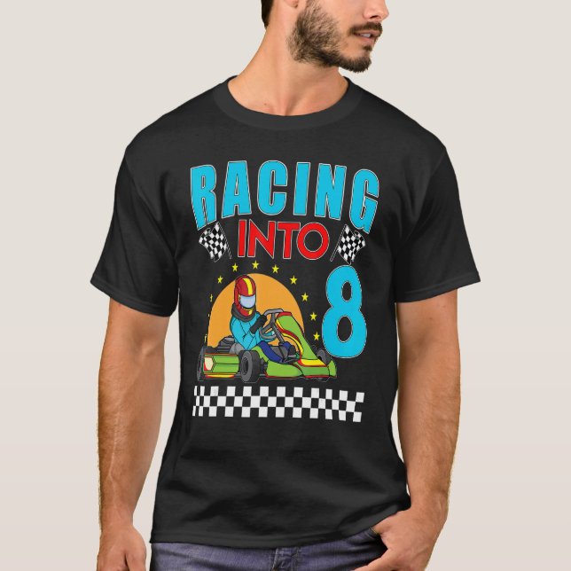 Racing into 8 Go Kart Racing Go Kart 8th Birthday  T-Shirt (Front)
