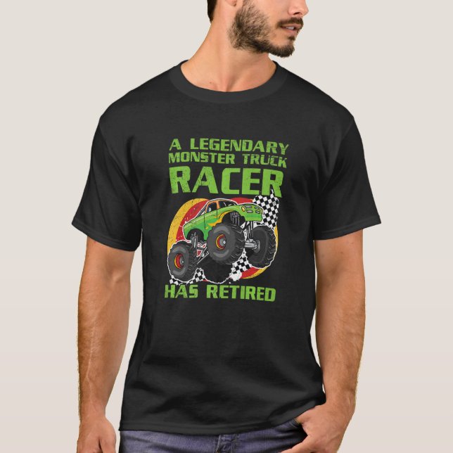 Racing Monster Truck Quote For A Retired Monster T T-Shirt (Front)