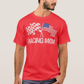 Racing Mum Usa Racing Flag For Race Car Parties T- T-Shirt