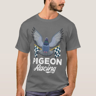 Racing Pigeon gift for Pigeons birds lovers T-Shirt