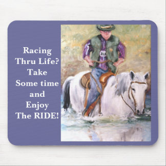 RacingThru Life? enjoy the ride Mouse pad