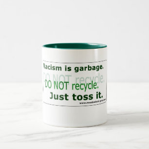 Racism Is Garbage - Classic Mug, 11 oz Two-Tone Coffee Mug