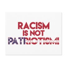 Racism is not Patriotism! Anti Racism Protest
