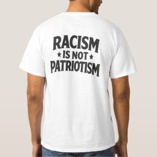 Racism Is Not Patriotism Social Justice Humanity T-Shirt