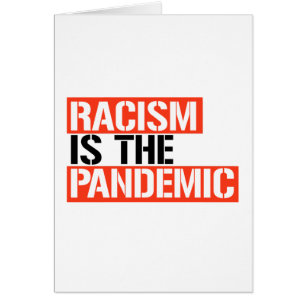 Racism is the Pandemic