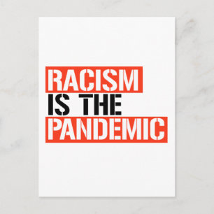 Racism is the Pandemic Postcard