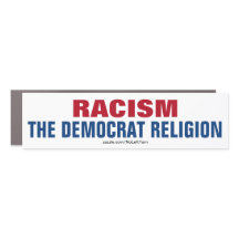 Racism Is The Religion Of Democrats