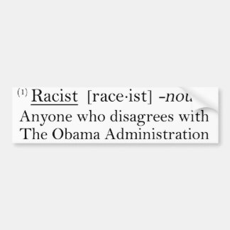 Racist Defined Bumper Sticker
