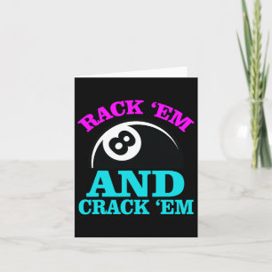 Rack Em And Crack Em Billiards Pool Billiards Play Card