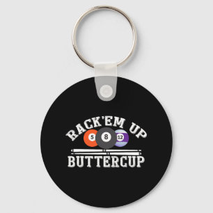 Rack Em Up Buttercup – Billiards Pool  Key Ring