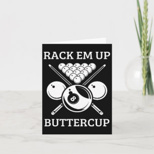 Rack Em Up Buttercup - Funny Snooker Pool Billiard Card