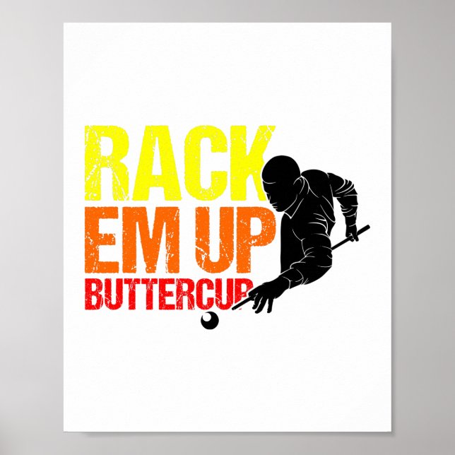 Rack em up Buttercup Pool Player Billiards Poster (Front)