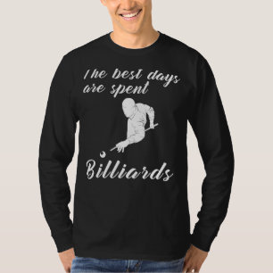 Rack Em Up! The Best Days Are Spent in This Hilari T-Shirt