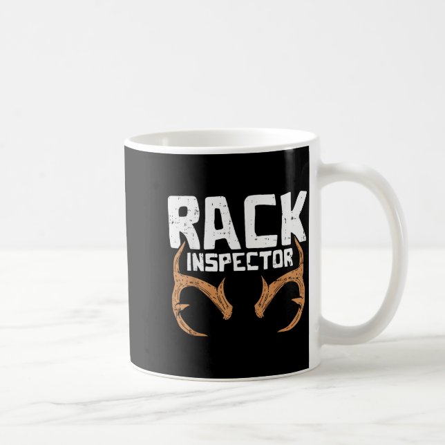 Rack Inspector Funny Deer Elk Buck Bow Hunting Hun Coffee Mug (Right)
