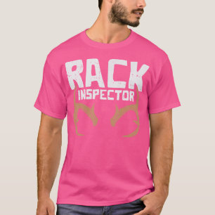 Rack Inspector Funny Deer Elk Buck Bow Hunting Hun T-Shirt