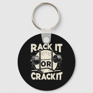 Rack It Or Crack It Barbell Bodybuilding 1  Key Ring