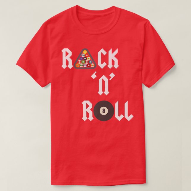 Rack 'N' Roll  Funny pool game player table billia T-Shirt (Design Front)