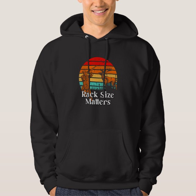 Rack Size Matters Deer Hunting Elk Hunter Memes Da Hoodie (Front)