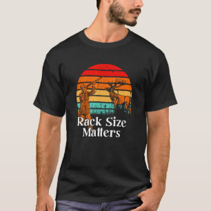 Rack Size Matters Deer Hunting Elk Hunter Memes Da T-Shirt