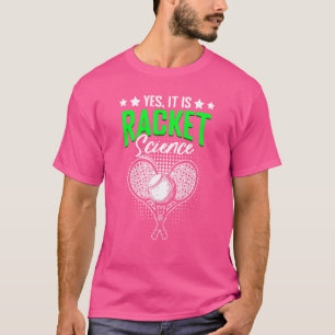 Racket Science Lawn Tennis Humor For Racket Sport T-Shirt