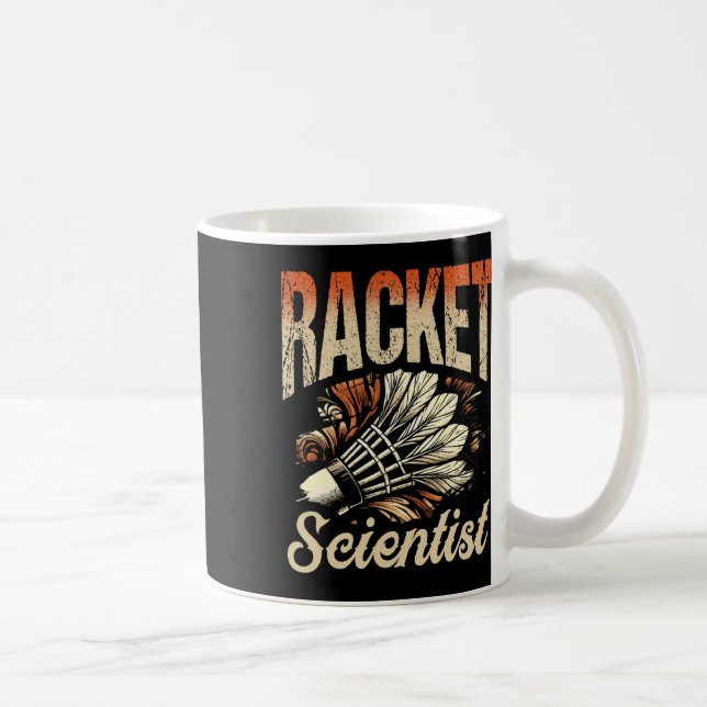 Racket Scientist Shuttle Badminton Player  Coffee Mug (Right)