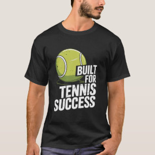 Racket Tennis Player Mom, Built for Tennis Success T-Shirt