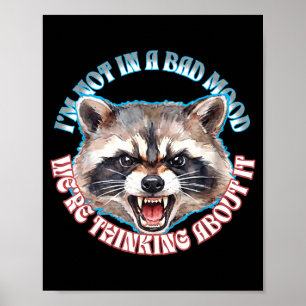 Racoon did multiple personality thinking about poster