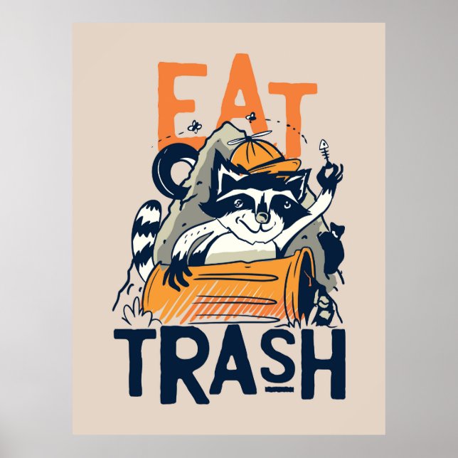 Racoon Eat Trash Poster (Front)