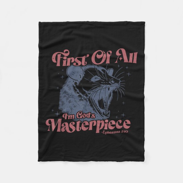 Racoon First Of All I'm God's Masterece  Fleece Blanket (Front)