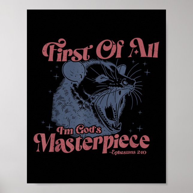 Racoon First Of All I'm God's Masterece  Poster (Front)
