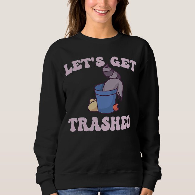 Racoon For Racoon Sweatshirt (Front)