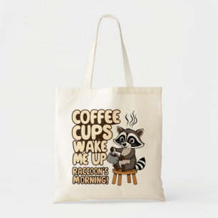 Racoon funny morning  with coffee cup tote bag