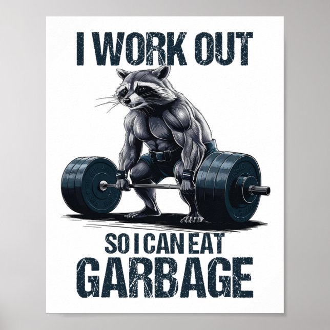 Racoon Gym Weight Training I Work Out So I Can Ea Poster (Front)