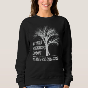 Racoon Hunting Coon Treeing Racoon Gifts Sweatshirt