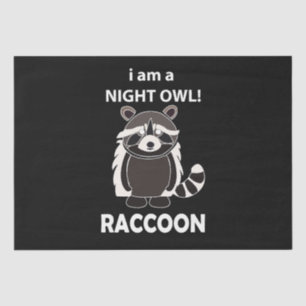 Racoon I am A Night Owl Funny Racoon Tissue Paper