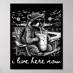 Racoon i live here now poster