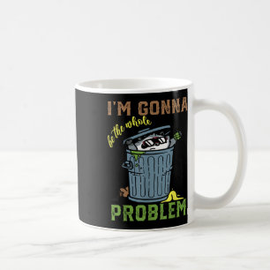 Racoon Im Gonna Be The Whole Problem Vintage Coffee Mug