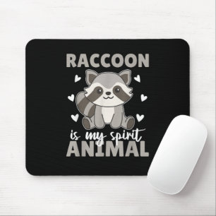 Racoon Is My Spirit Animal Cute Racoon Mouse Mat