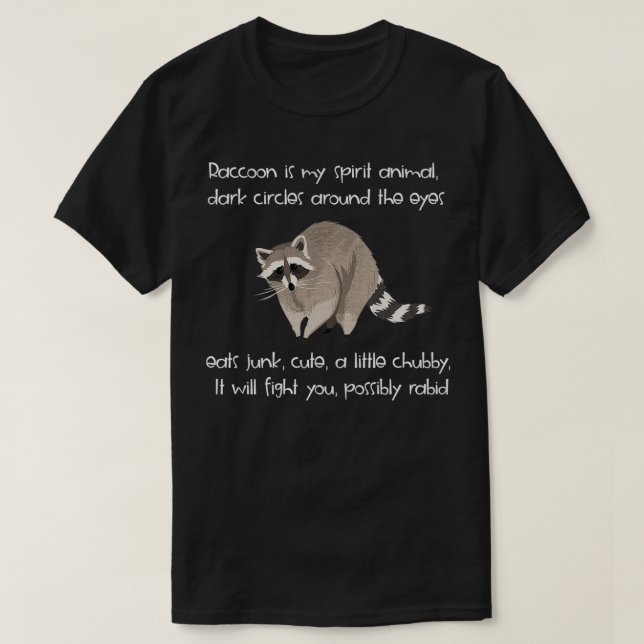 Racoon is my spirit animal shirt Classic TShirt (Design Front)