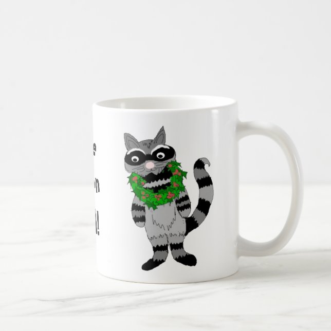 Racoon-  I've Been Had! Coffee Mug (Right)