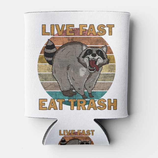 Racoon - Live Fast Eat Trash Can Cooler (Front)