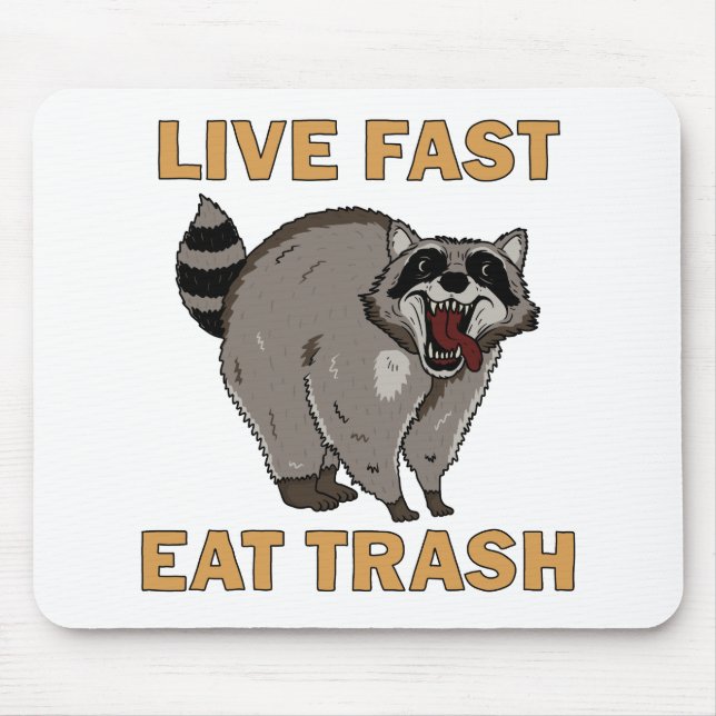 Racoon - Live Fast Eat Trash Mouse Mat (Front)