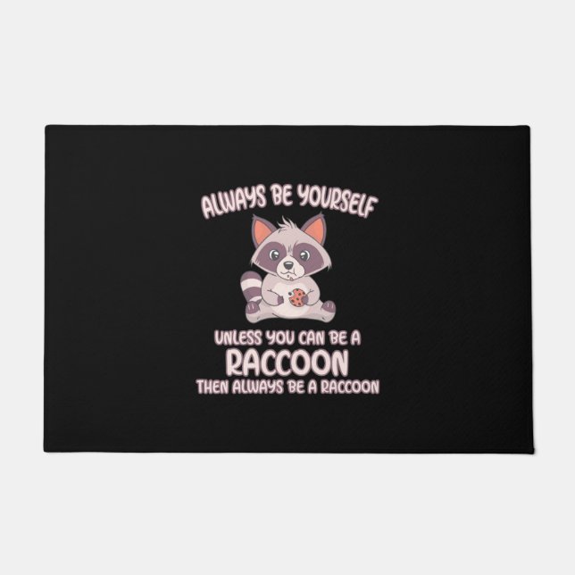 Racoon Lover Always Be A Racoon Doormat (Front)