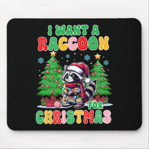 Racoon Lover Christmas Xmas I Want A Racoon For C Mouse Mat