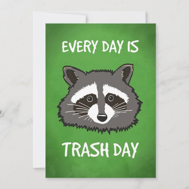 Racoon Lover Every Day Is Trash Day Invitation (Front)