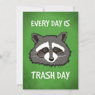 Racoon Lover Every Day Is Trash Day Invitation