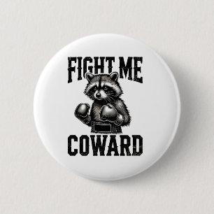Racoon Lover Funny Boxing Fight Me Coward 6 Cm Round Badge