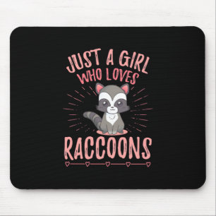 Racoon Lover Just A Girl Who Loves Racoon Mouse Mat